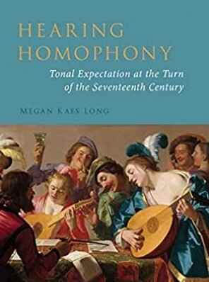 Hearing Homophony: Tonal Expectation at the Turn of the Seventeenth Century